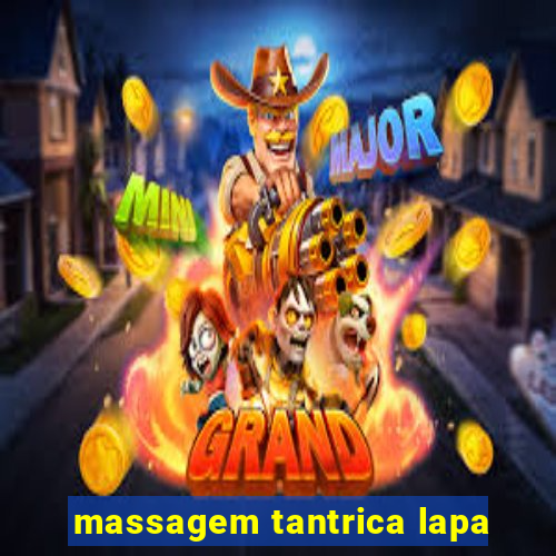 massagem tantrica lapa